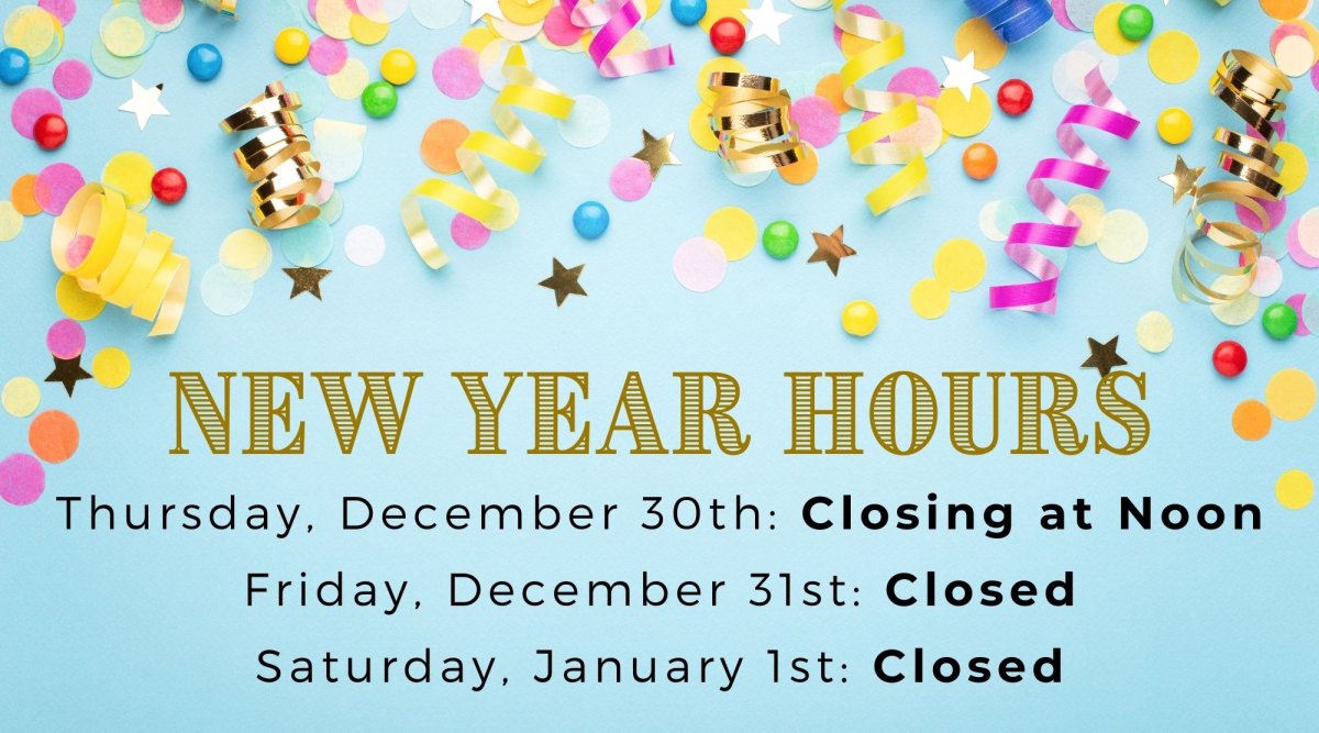 New Year Holiday Hours New Year Holiday Hours