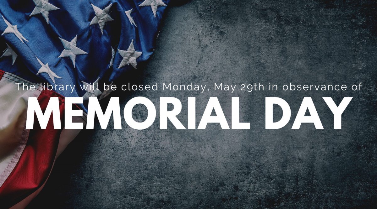 Closed for Memorial Day